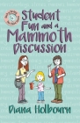 Student Fun and a Mammoth Discussion: Discussion of Such Topics as Scams, Rumours, Arguments and the Main Causes of Car Accidents, and Fun at Universi By Diana Holbourn Cover Image