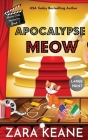 Apocalypse Meow (Movie Club Mysteries, Book 7): Large Print Edition By Zara Keane Cover Image