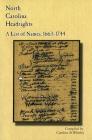 North Carolina Headrights: A List of Names, 1663-1744 (Colonial Records of North Carolina) Cover Image