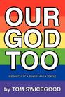 Our God Too: Biography of a Church and a Temple Cover Image