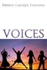 Voices By Patrice Carolyn Forrester Cover Image