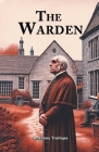 The Warden By Anthony Trollope Cover Image