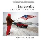 Janesville: An American Story By Amy Goldstein, Joy Osmanski (Read by) Cover Image