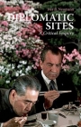 Diplomatic Sites: A Critical Enquiry (Crises in World Politics) Cover Image