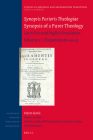 Synopsis Purioris Theologiae / Synopsis of a Purer Theology: Latin Text and English Translation: Volume 3, Disputations 43 - 52 (Studies in Medieval and Reformation Traditions #222) By Harm Goris, Riemer Faber, Andreas Beck Cover Image