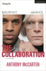 The Collaboration (Modern Plays) By Anthony McCarten Cover Image