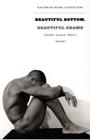 Beautiful Bottom, Beautiful Shame: Where black Meets queer (Series Q) By Kathryn Bond Stockton Cover Image
