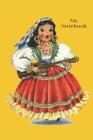 Notebook: Vintage Traditional Costume Dolls of the World. Mexico Notebook By Cascadia Books Cover Image