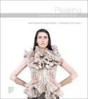 Pleating: Fundamentals for Fashion Design Cover Image