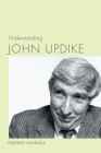 Understanding John Updike (Understanding Contemporary American Literature) Cover Image