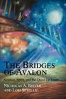 The Bridges of Avalon: Science, Spirit, and the Quest for Unity Cover Image