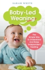 Baby-Led Weaning By Sarah White Cover Image