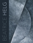 Beatrice Helg By Robert Wilson, Serge Linarès, Philippe Piguet Cover Image