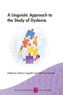 A Linguistic Approach to the Study of Dyslexia (Communication Disorders Across Languages #20) By Gloria Cappelli (Editor), Sabrina Noccetti (Editor) Cover Image