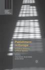 Punishment in Europe: A Critical Anatomy of Penal Systems (Palgrave Studies in Prisons and Penology) By Vincenzo Ruggiero, Mick Ryan Cover Image