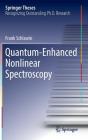 Quantum-Enhanced Nonlinear Spectroscopy (Springer Theses) Cover Image