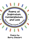 Poems of Inspiration, Contemplation, and Love: Featuring 