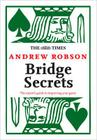 The Times: Bridge Secrets: The Expert's Guide to Improving Your Game Cover Image