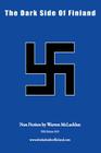 The Dark Side Of Finland By Warren William McLachlan Cover Image