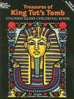 Treasures of King Tut's Tomb Stained Glass Coloring Book (Dover Coloring Books) Cover Image