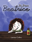 Be Brave Beatrice Cover Image