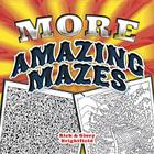 More Amazing Mazes (Dover Children's Activity Books) By Rick Brightfield Cover Image