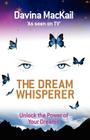 The Dream Whisperer By Davina Mackail Cover Image