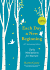 Each Day a New Beginning: Daily Meditations for Women (40th Anniversary Edition) Cover Image