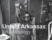 Untold Arkansas: An Anthology Cover Image