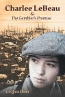 Charlee LeBeau & The Gambler's Promise By C. V. Gauthier Cover Image