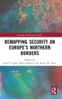 Remapping Security on Europe's Northern Borders Cover Image