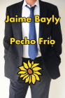 Pecho frío / Cold Chest By Jaime Bayly Cover Image
