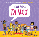 ¡Di algo! (Say Something!) By Peter H. Reynolds, Peter H. Reynolds (Illustrator) Cover Image