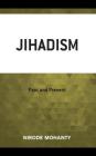 Jihadism: Past and Present By Nirode Mohanty Cover Image