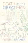 Death of the Great Man: A Novel Cover Image