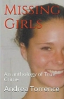 Missing Girls An Anthology of True Crime By Andrea Torrence Cover Image