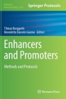 Enhancers and Promoters: Methods and Protocols (Methods in Molecular Biology #2351) By Tilman Borggrefe (Editor), Benedetto Daniele Giaimo (Editor) Cover Image