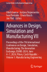 Advances in Design, Simulation and Manufacturing VII: Proceedings of the 7th International Conference on Design, Simulation, Manufacturing: The Innova (Lecture Notes in Mechanical Engineering) Cover Image