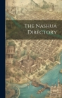 The Nashua Directory By Anonymous Cover Image