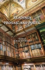 Readings Prosaic and Poetic By Robin Bloor (Editor), Paula Schmidt (Editor) Cover Image