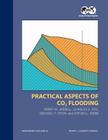 Practical Aspects of CO2 Flooding: Monograph 22 (Monograph Series (Society of Petroleum Engineers) Spe) By Perry M. Jarrell Cover Image