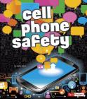 Cell Phone Safety (Tech Safety Smarts) Cover Image