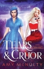Tears & Cruor By Amy McNulty Cover Image