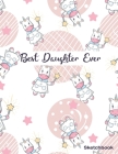 Best Daughter Ever Sketchbook Cute and Nice Cover: White Papers book For Sketch (8.5x11) 100 Pages By 4design Pro Cover Image