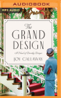 The Grand Design: A Novel of Dorothy Draper By Joy Callaway, Gina Carlson (Read by) Cover Image