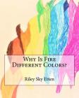 Why Is Fire Different Colors? Cover Image
