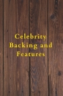 Celebrity Backing and Features Cover Image