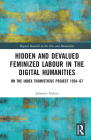 Hidden and Devalued Feminized Labour in the Digital Humanities: On the Index Thomisticus Project 1954-67 (Digital Research in the Arts and Humanities) Cover Image