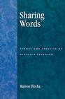 Sharing Words: Theory and Practice of Dialogic Learning (Critical Perspectives Series: A Book Series Dedicated to Pau) By Ramón Flecha Cover Image