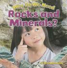 Why Do We Need Rocks and Minerals? (Natural Resources Close-Up) By Kelley MacAulay Cover Image